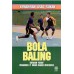 KEMAHIRAN ASAS SUKAN : BOLA BALING